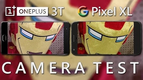 OnePlus 3T vs Google Pixel XL - Camera Test! (In-Depth Review)