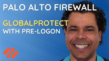 Palo Alto GlobalProtect with Pre-Logon [2024]