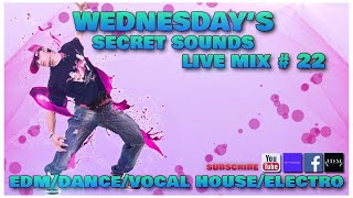 WEDNESDAY'S SECRET SOUNDS / LIVE MIX #22 / CLUB MIX / KLUBOWA MUZA