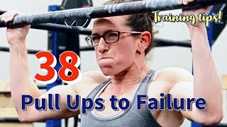 38 pull ups to failure and tips on how to increase your pull ups