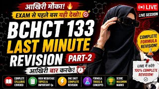 BCHCT 133 Last Minute Revision Part-2 LIVE | Complete Formula Revision | June TEE 2026 | IGNOU
