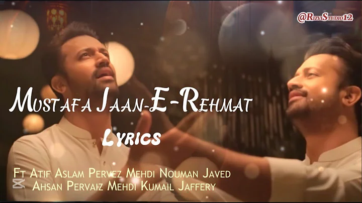 MUSTAFA JAAN-E-REHMAT PE LAKHON SALAM🌹| Atif Aslam | Darood-O-Salam | #atifaslam #mustafajanerehmat