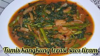 Tumis kangkung terasi saus tiram|| enak banget, resep ala restoran