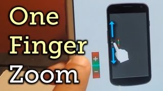 Zoom In & Out Using Only One Finger Instead of Two on Your Samsung Galaxy Note 2 [How-To] screenshot 1