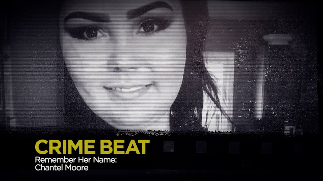 Crime Beat: Remember Her Name – Chantel Moore | S3 E5