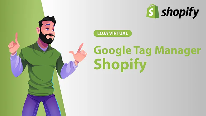 Aprenda a configurar o Google Tag Manager na plataforma Shop Fire