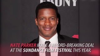 Famous Nate Parker Wins Big at Sundance 2016 with 'Birth of a Nation' Net Worth