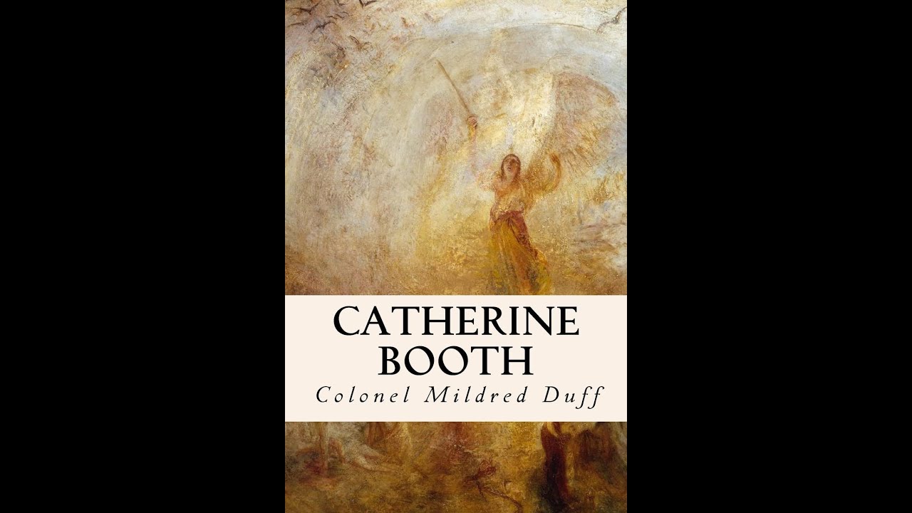 Catherine Booth by Mildred Duff - Audiobook