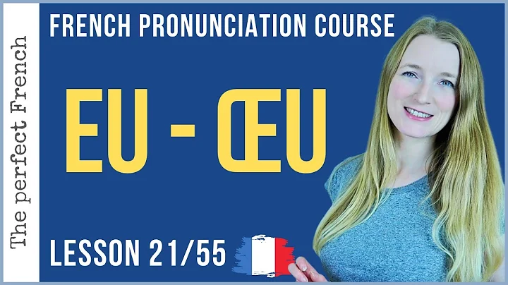 Pronunciation of EU and ŒU in French | Lesson 21 | French pronunciation course