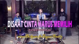 Disaat cinta harus memilih - Pance Pondaag (ardipeta ft bagoes family)