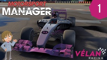 Motorsport Manager Vélan Racing | INTRO & THE SEASON BEGINS! | Part 1