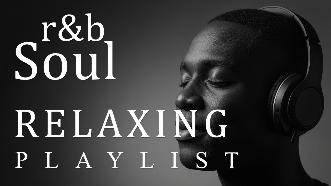 【R&B Soul】Deep Feelings – Relaxing Soul Music for Heart & Mind
