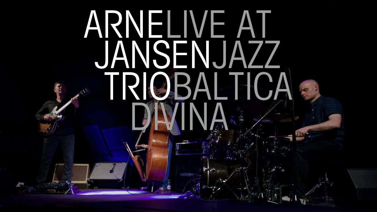 Arne Jansen Trio - Divina - Jazz Baltica 2015 adlı videoyu YouTube'da izle Arne Jansen Trio - Divina - Jazz Baltica 2015 adlı videoyu YouTube'da izle