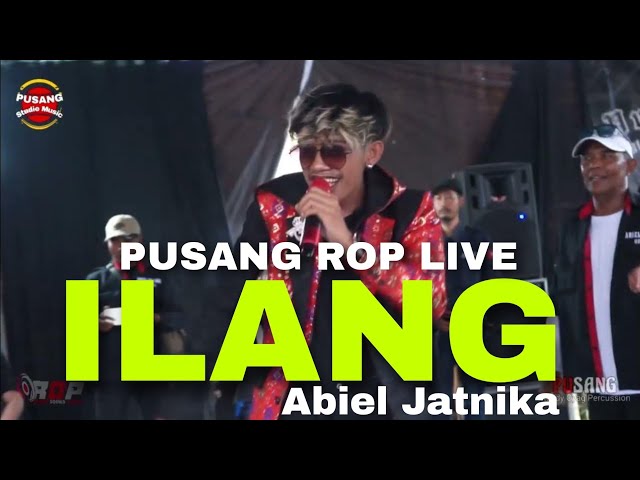 Ilang Abiel Jatnika Pusang ROP Live class=