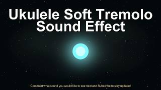 ukulele soft tremolo sound effect screenshot 5