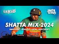 Lekid  shatta mix 2024  best of dancehall latin shatta afro perreo rap fr  shattalicious