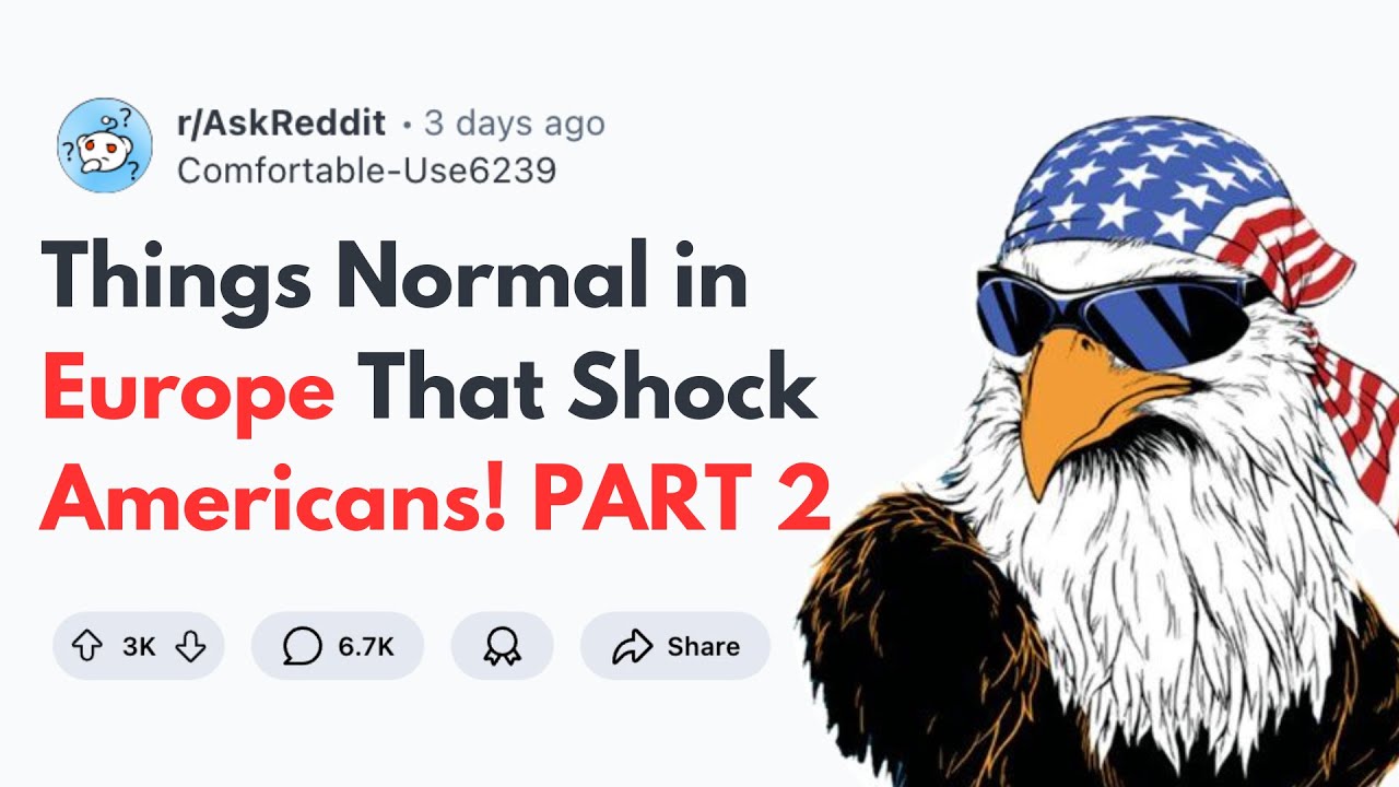 Things Normal in Europe That Shock Americans! | PART 2