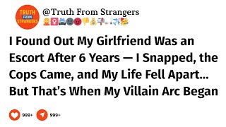 I Found Out My Girlfriend Was an Escort After 6 Years | Reddit Relationships, Reddit Confessions