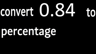 convert 0.84 to percentage, 0,84 decimal to percentage, transform decimals