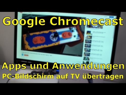 Google Chromecast - Bildschirm vom PC auf TV übertragen und weitere Apps