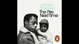 The Fire Next Time by James Baldwin