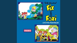 Teil 7 - Fix und Foxi und ihre Abenteuer, Folge 4