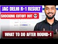 URGENT 🚨 |JAC Delhi Round-1 RESULT OUT✅|Online Reporting& Physical Reporting JAC Delhi Round-1