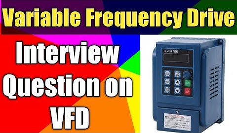 Interview Question On VFD| What is Variable Frequency Drive | Variable Frequency Drive Working