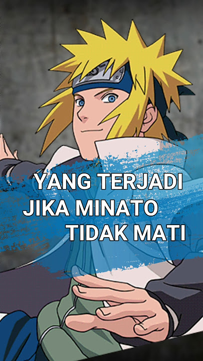 YANG TERJADI KETIKA MINATO MASIH HIDUP #qiyabetsu #anime #minato