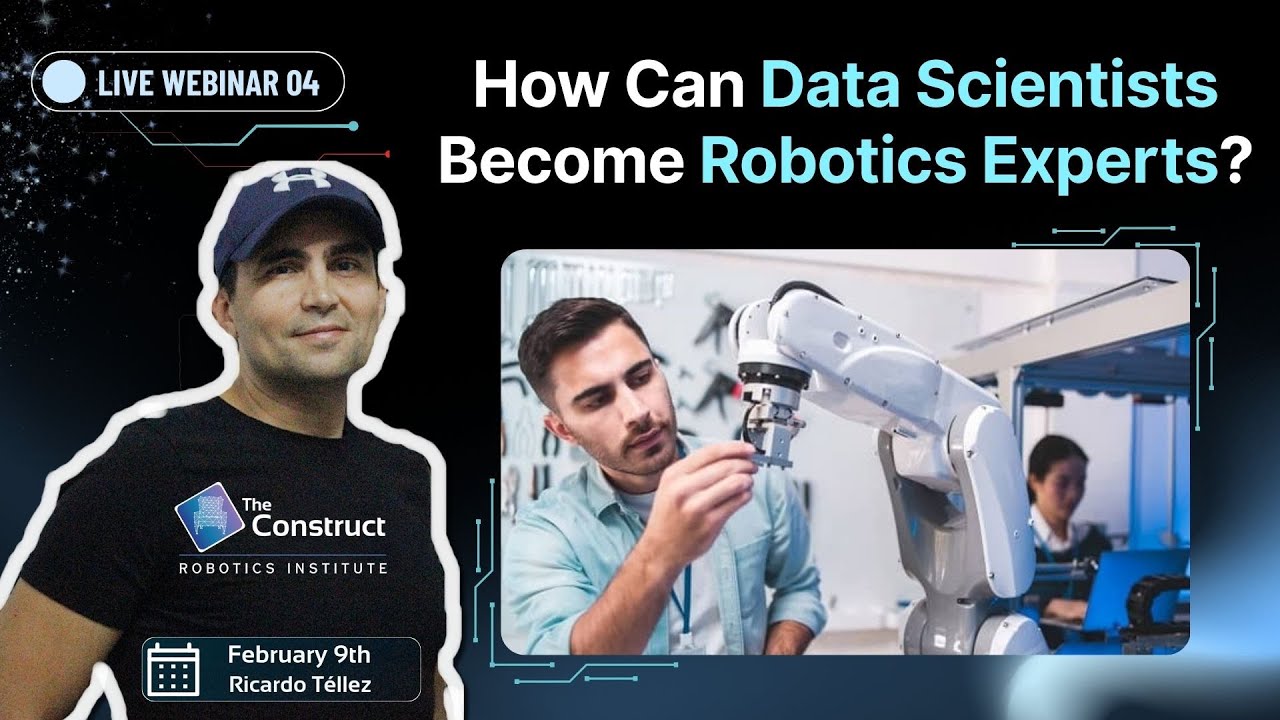 How Can Data Scientists Become Robotics Experts | Live Webinar