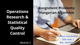 Assignment problems: Hungarian Algorithm