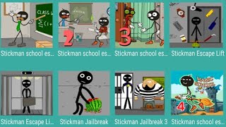 Stickman School Escape,Stickman School Ep 2,3,4,Stickman Escape Lift,Stick Man JailBreak 3,...