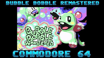 Bubble Bobble Remastered (2025) - Commodore 64