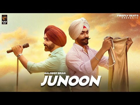 Junoon ( Full Song ) Baldeep Brar Ft Butta Badbar || Latest Punjabi Song 2022 || Firefly Beats