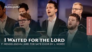 Download Lagu I Waited for the Lord | Chr. Koor Jigdaljahu MP3