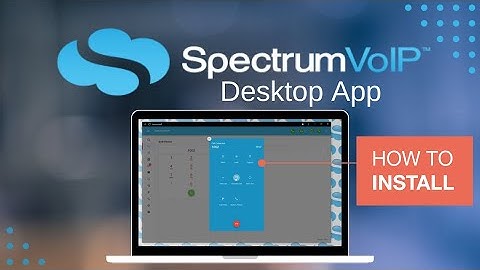 SpectrumVoIP Desktop App | How To Install