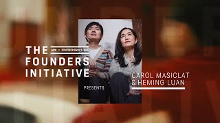 The Founders Initiative | APX x Porsche present Carol Masiclat and Heming Luan