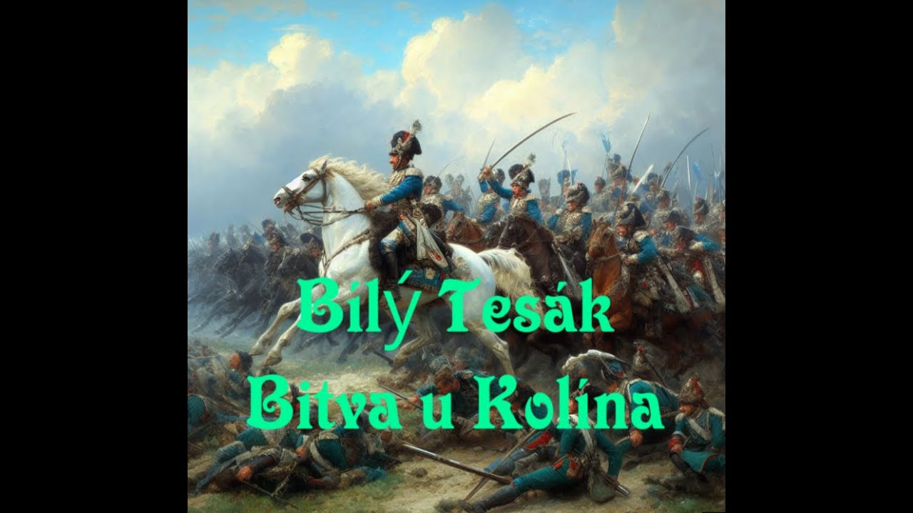 BÍLÝ TESÁK   Bitva u Kolína