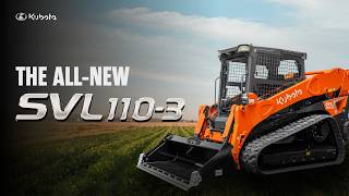 Meet the All-New Kubota SVL110-3