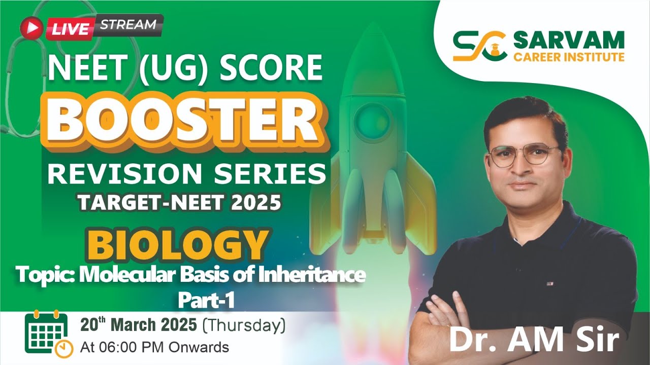 MOLECULAR BASIS OF INHERITANCE PART-1 BY AM SIR (TARGET NEET-2025)