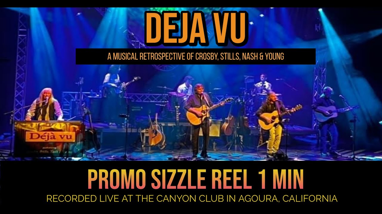 Deja Vu - A Musical Retrospective of Crosby, Stills, Nash & Young 