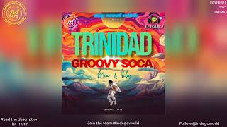 2023 - 2024 Trinidad Groovy  Soca Mix  Vol. 2 By Dj Glaj | Soca music | 2024 Soca | 2023 Soca