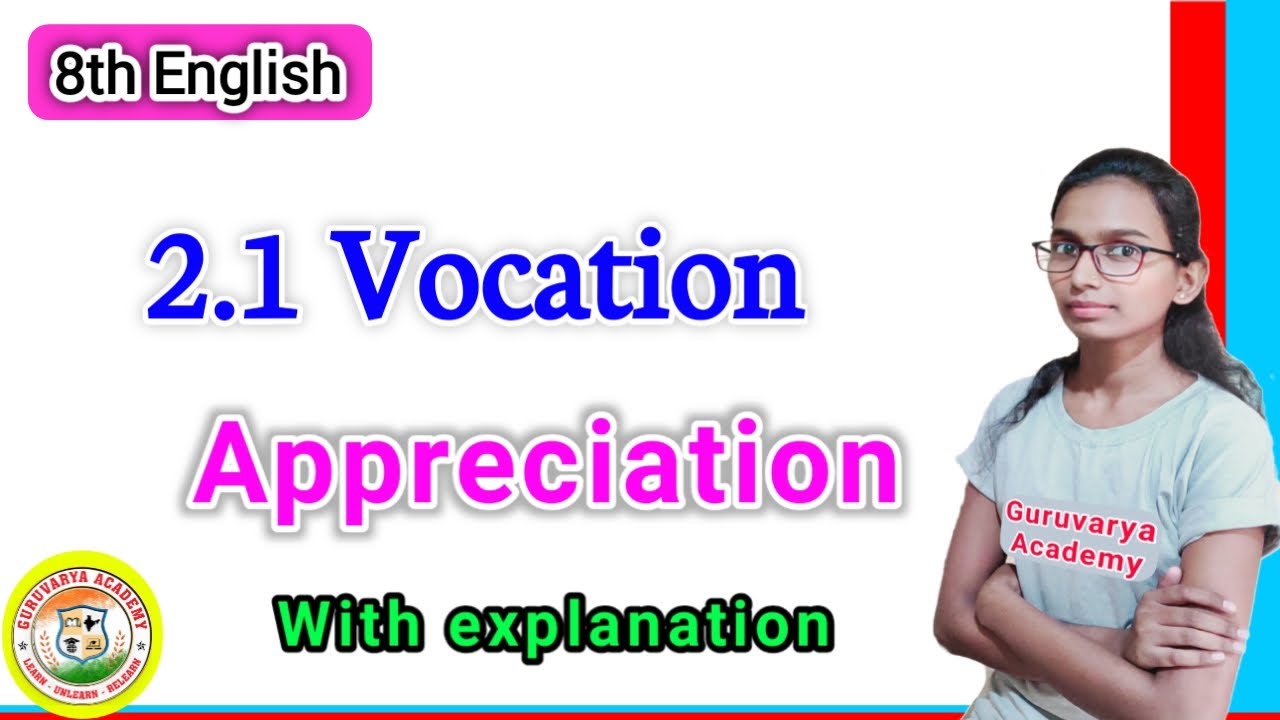 Vocation Chapter 2.1 Vocation appreciation | Class 8th english chapter 2.2 appreciation ...