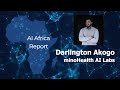 Ai africa report darlington akogo on ai implementaion in africa