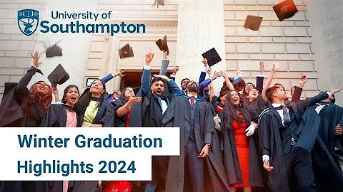 Winter Graduation Highlights 2024 | University of Southampton