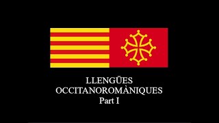 Llengües Occitanoromàniques: Català i Llenguadocià – Part I | Occitano-Romance languages