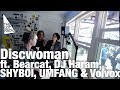 DISCWOMAN feat  Bearcat, DJ Haram, SHYBOI, UMFANG & Volvox @ The Lot Radio (May 22, 2016)