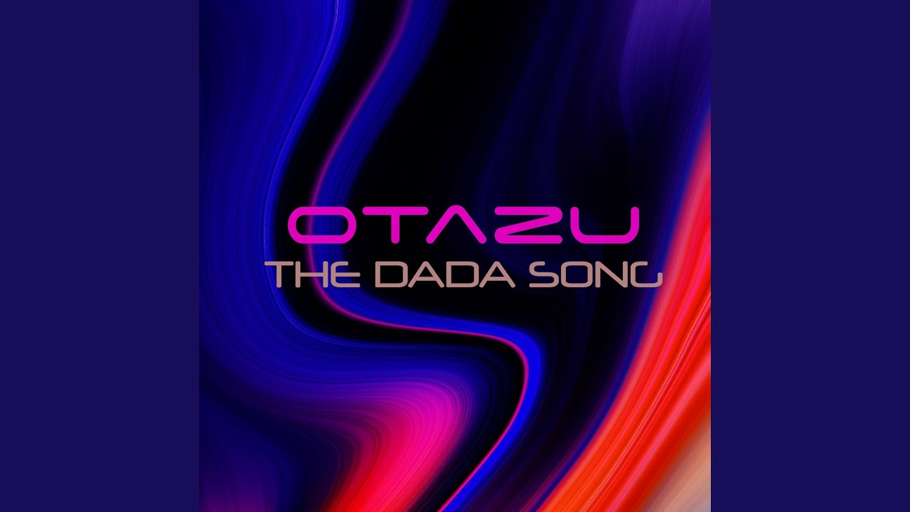The DaDa Song Radio Edit