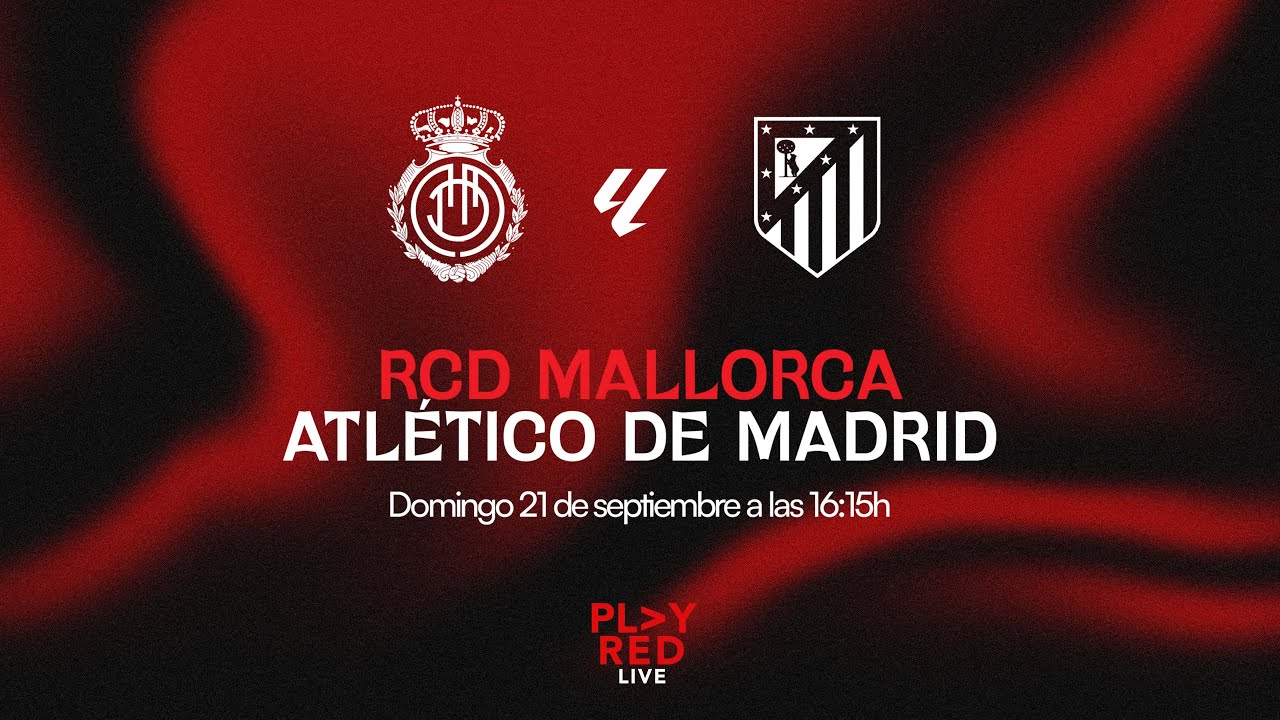 💥 ¡RCD MALLORCA vs ATLÉTICO DE MADRID EN DIRECTO! | Análisis, Opiniones y MÁS en PLAY RED LIVE 🔴