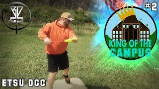 King of the Campus #2 - ETSU DGC in Johnson City, TN